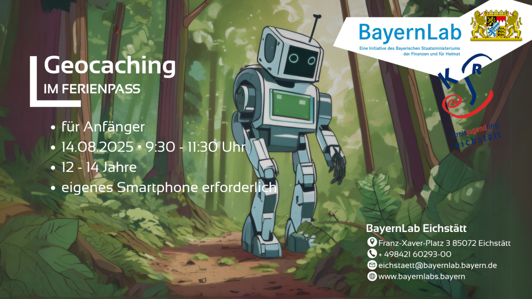 Das BayernLab Eichstätt veranstaltet eine Geocaching-Tour rund um Eichstätt. Werbeposter für die Geocaching Tour im Ferienpass des KJR Eichstätt